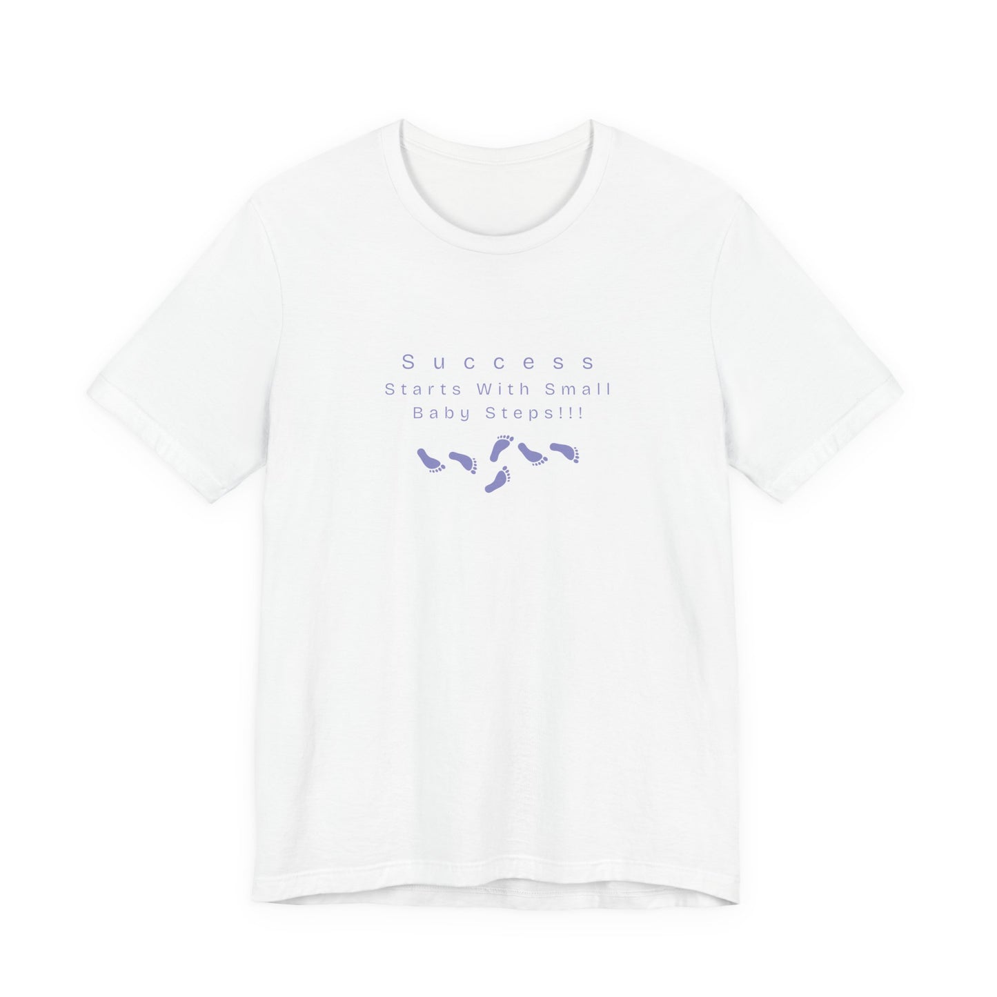 Success Starts With Small Steps T‑Shirt — Motivational Minimalist Tee